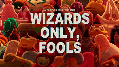 Wizards Only, Fools